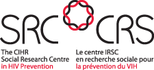 The CIHR Social Research Centre in HIV Prevention (SRC)